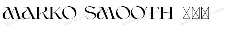 Marko Smooth字体转换